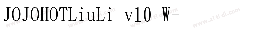 JOJOHOTLiuLi v10 W字体转换